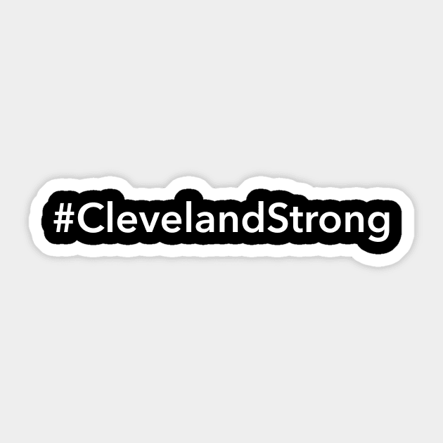 Cleveland Strong Sticker by Novel_Designs